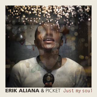 the album cover for Erik Aliana - Just My Soul
