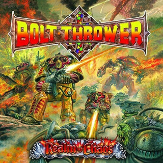 Bolt Thrower- Realm Of Chaos