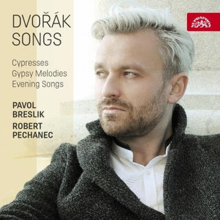 the album cover for Dvorak / Pavol Breslik / Pechanec,Robert - Antonin Dvorak: Songs
