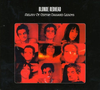 the album cover for Blonde Redhead - Melody of Certain Damaged Lemons