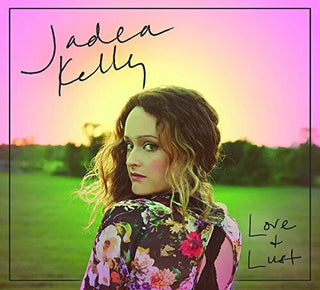 Jadea Kelly- Love & Lust
