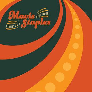 Mavis Staples- Livin' on a High Note