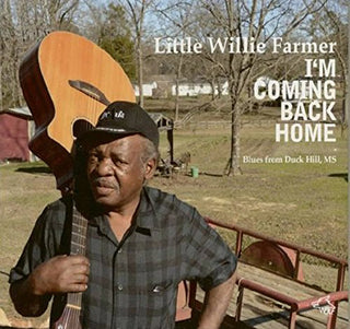 the album cover for Little Willie Farmer - I'm Coming Back Home [Digipak]