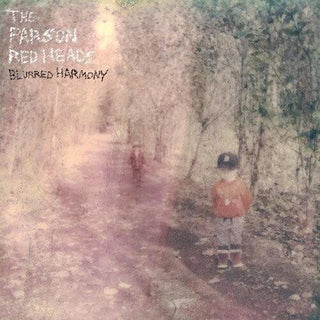 The Parson Red Heads- Blurred Harmony