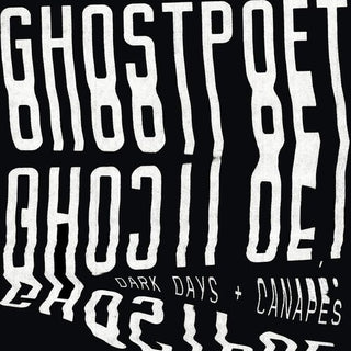 Ghostpoet- Dark Days And Canapes