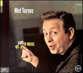 the album cover for Mel TormÃ© - My Kind Of Music [Remastered]