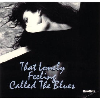 the album cover for That Lonely Feeling Called - That Lonely Feeling Called The Blues