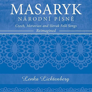 the album cover for Lenka Lichtenberg - Narodni Pisne / Moravian & Slovak