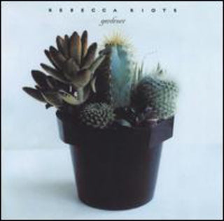 the album cover for Rebecca Riots - Gardener