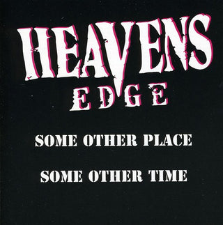 the album cover for Heavens Edge - Some Other Place/Some Other Time