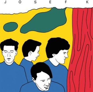Josef K- It's Kinda Funny