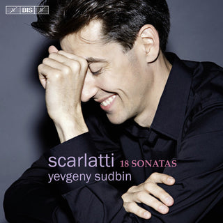 the album cover for Scarlatti / Sudbin - Yevgeny Sudbin Plays Scarlatti
