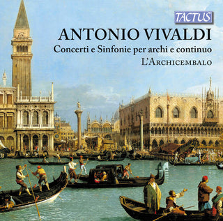 the album cover for Vivaldi / Larchicembalo Ensemble - Vivaldi: Concerti & Sinfonie for Srings & Continuo