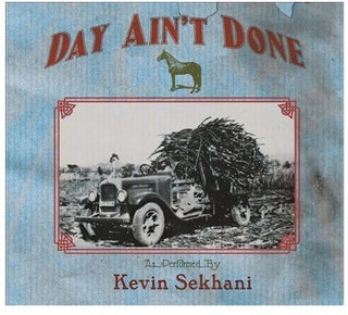 Kevin Sekhani- Day Ain't Done