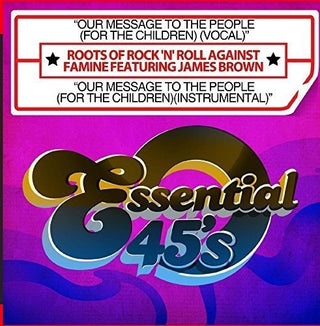 the album cover for Roots Of Rock 'N' Roll Against Famine - Our Message To The People (For The Children) [Digital 45]