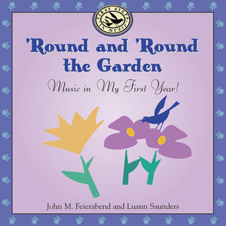 the album cover for Feirabend/Saunders - Round & Round the Garden: Music in My First Year