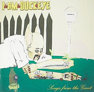 the album cover for I am Duckeye - Songs from the Gunt
