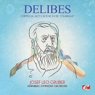 the album cover for NÃ¼rnberg Symphony Orchestra - Coppelia: Act I Scene Xviii: Csardas