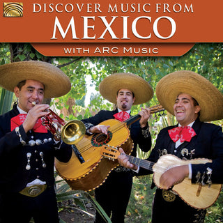 the album cover for Discover Music From Mexico With Arc / Various Uk - Discover Music From Mexico With Arc Music / Var