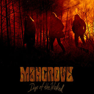 the album cover for Mangrove - Days of the Wicked