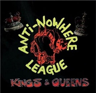 The Anti-Nowhere League- Kings & Queens