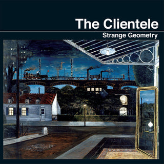 The Clientele- Strange Geometry