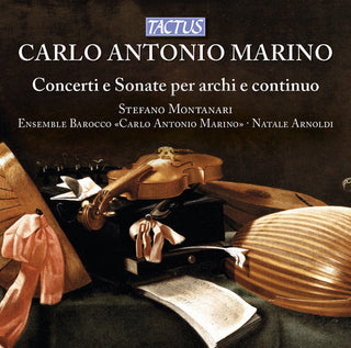 the album cover for Marino / Stefano Montanari / Arnoldi,Natale - Concertos & Sonatas For Strings and Continuo