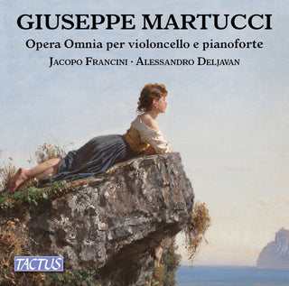 the album cover for Martucci / Alessandro Deljavan / Francini,Jacopo - Complete Works For Cello & Piano