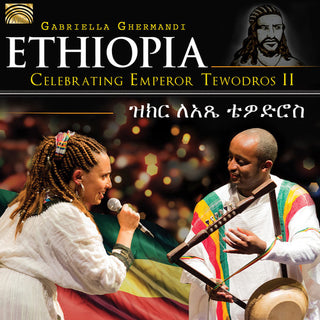 the album cover for Gabriella Ghermandi - Ethiopia - Celebrating Emperor Tewodros Ii