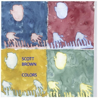the album cover for Scott Brown - Colors