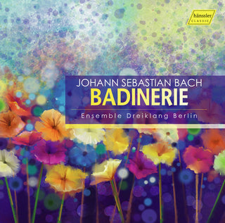 the album cover for Ensemble Dreiklang Berlin - Badinerie