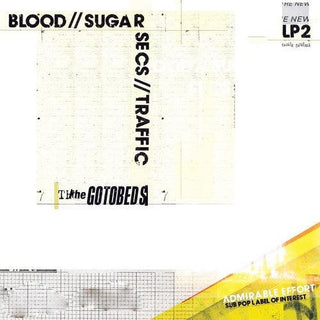 Gotobeds- Blood // Sugar // Secs // Traffic