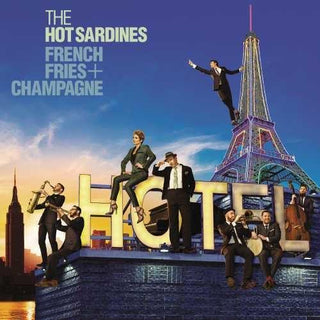 Hot Sardines- French Fries & Champagne