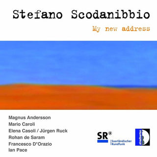 the album cover for Scodanibbio / Pace / Anderson / Caroli / Casoli - My New Address