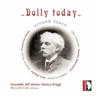 the album cover for Peroni / Ens Del Master Musica D'oggi / Ceni - Dolly Today Around Faure