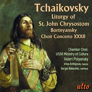 the album cover for Valeri Polyansky / Arkhipova,Irina - Tchaikovsky: Liturgy Op. 41 - Bortnyansky