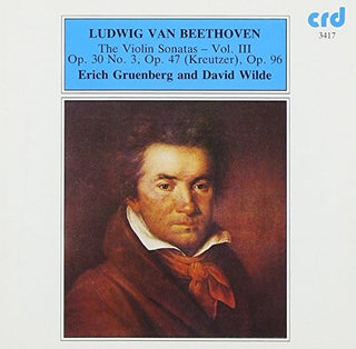 the album cover for Beethoven / Gruenberg / Wilde - Violin Sonatas 3