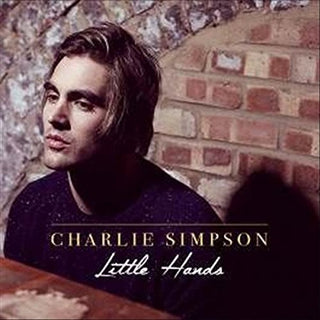 the album cover for Charlie Simpson - Little Hands (Uk)