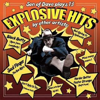 Son of Dave- Explosive Hits