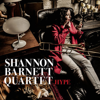 the album cover for Shannon Barnett Quartet - Hype
