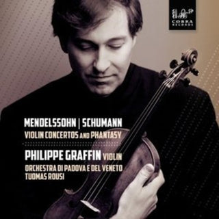 the album cover for Mendelssohn / Philippe Graffin - Mendelssohn: Violin Concertos & Phantasy