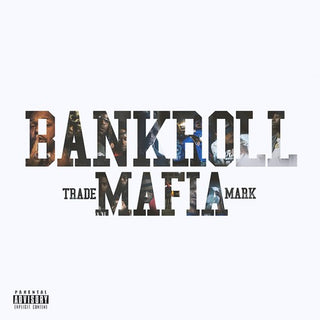 the album cover for Bankroll Mafia - Bankroll Mafia