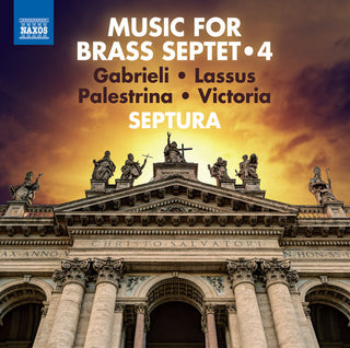 the album cover for Giovanni Gabrieli / Septura - Music For Brass Septet 4
