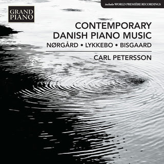 the album cover for Lars Bisgaard / Petersson,Carl - Contemporary Danish Piano Music