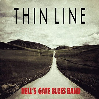 the album cover for Hells Gate Blues Band - Thin Line