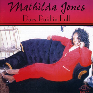 the album cover for Mathilda Jones - Dues Paid in Full