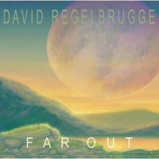 the album cover for David Regelbrugge - Far Out
