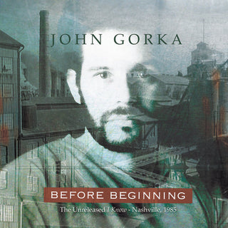 the album cover for John Gorka - Before Beginning