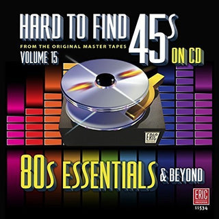 the album cover for Hard To Find 45s On Cd 15 - 80s Essentials / Var - Hard To Find 45s On Cd vol.15 - 80's Essentials