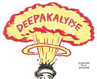 Deepakalypse- Floating On A Sphere